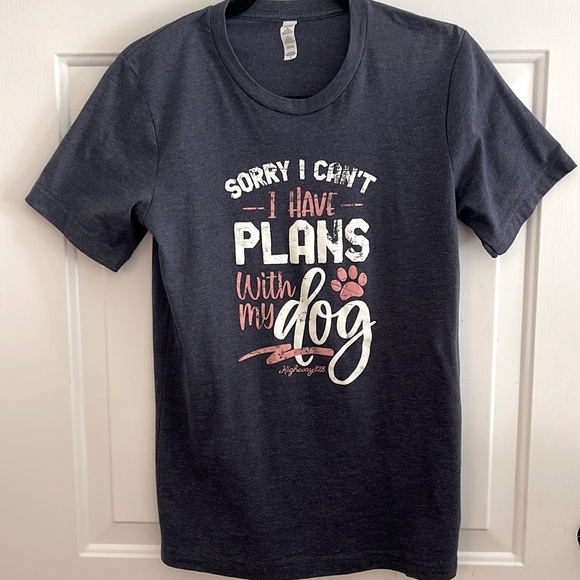 Highway 828 T-Shirt “Sorry I Can’t I Have Plans With My Dog” Blue Size Small EUC - Picture 1 of 6
